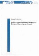 Michael Kühnlein - Selbstverstärkende Elektro-Hydraulische Bremse mit hoher Systemdynamik