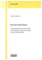 Peter Hoffmann - "Narrative Realitäten"