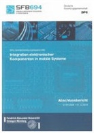 Albert Weckenmann - DFG Sonderforschungsbereich 694 "Integration elektronischer Komponenten in mobile Systeme" - Abschlussbericht