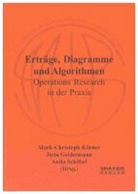 Jutta Geldermann, Mark-Christoph Körner, Anita Schöbel - Erträge, Diagramme und Algorithmen