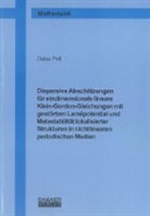 Oskar Prill - Dispersive Abschätzungen für eindimensionale lineare Klein-Gordon-Gleichungen mit gestörtem Lamépotential und Metastabilität lokalisierter Strukturen in nichtlinearen periodischen Medien