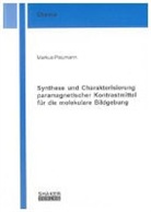 Markus Plaumann - Synthese und Charakterisierung paramagnetischer Kontrastmittel für die molekulare Bildgebung