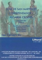 Jacqueline Bel, Xavier Escudero, Ramiro Oviedo, Benoît Santini - José de San Martín et L'indépendance: Regards Croisés