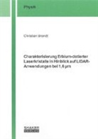 Christian Brandt - Charakterisierung Erbium-dotierter Laserkristalle in Hinblick auf LIDAR-Anwendungen bei 1,6 µm