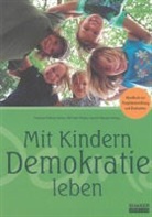 Höhme-Serk, Evelyne Höhme-Serke, Prieb, Michae Priebe, Michael Priebe, Wenzel... - Mit Kindern Demokratie leben