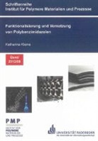 Katharina Kleine - Funktionalisierung und Vernetzung von Polybenzimidazolen