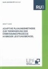 Birgit Funke - Adaptive Planungsmethode zur Terminierung der Erbringungsprozesse hybrider Leistungsbündel