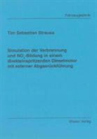 Tim S Strauss - Simulation der Verbrennung und NOx-Bildung in einem direkteinspritzenden Dieselmotor mit externer Abgasrückführung