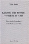 Walter Becker - Konsum- und Freizeitverhalten im Alter