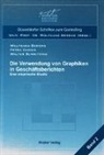 Wolfgang Berens, Petra Darius, Walter Schmitting - Die Verwendung von Graphiken in Geschäftsberichten