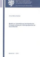Anica Meins-Becker - Modell zur Unterstützung baulogistischer Prozesse entlang der Versorgungskette der Bauwirtschaft