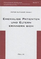 Peter Gutjahr - Ehemalige Patienten und Eltern erinnern sich