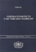 Rudolf Thienel - Vertrauensschutz und Verfassungsrecht
