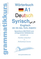 Marlene Abdel Aziz - Schachner, Marlene Milena Abdel Aziz-Schachner, Mohamma Sesono, Mohammad Sesono - Wörterbuch Deutsch - Syrisch - Englisch A1