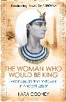 Kara Cooney, Cooney Kara - Woman Who Would Be King