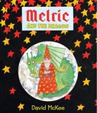 David McKee, David McKee - Melric and the Dragon