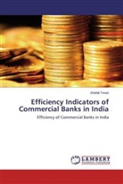 Shefali Tiwari - Efficiency Indicators of Commercial Banks in India