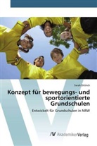 Sarah Dittrich - Konzept für bewegungs- und sportorientierte Grundschulen