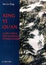 Lutang Sun - Xing Yi Quan. La più antica arte marziale interna cinese