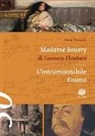 Dario Pontuale - Madame Bovary di Gustave Flaubert. L'intramontabile Emma