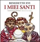 Benedetto Xvi (Joseph Ratzinger), F. Vignazia, Franco Vignazia - I miei santi. Interventi del Santo Padre su san Giuseppe, san Benedetto e sant'Agostino