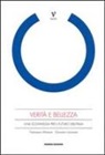 Giovanni Lanzone, Francesco Morace - Verità e bellezza. Una scommessa per il futuro dell'Italia