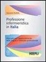 Giovanni Muttillo - Professione infermieristica in Italia. Manuale per l'apprendimento della lingua e l'esercizio professionale. Con CD-ROM