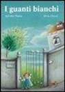 Silvia Ghioni, Sylvaine Nahas - I guanti bianchi