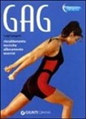 Luigi Ceragioli - Gag. Riscaldmento, tecniche, allenamento, esercizi