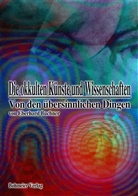 Eberhard Buchner - Die okkulten Künste und Wissenschaften