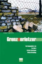 Ulrich Bröckling, Eva Horn, Stefa Kaufmann, Stefan Kaufmann - Grenzverletzer