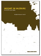 Manfred H Schmid, Manfred H. Schmid, Manfred Hermann Schmid - Mozart in Salzburg