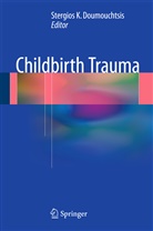 Stergios K Doumouchtsis, Stergios K. Doumouchtsis, Stergio K Doumouchtsis, Stergios K Doumouchtsis - Childbirth Trauma