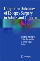 Salli Baxendale, Sallie Baxendale, Helen J. Cross, J. Helen Cross, J Helen Cross, Kristina Malmgren - Long-Term Outcomes of Epilepsy Surgery in Adults and Children