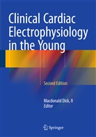 II Dick, Macdonald Dick, Macdonal Dick II, Macdonald Dick II, Dick Macdonald - Clinical Cardiac Electrophysiology in the Young