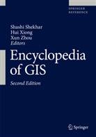 Shashi Shekhar, Hu Xiong, Hui Xiong, Xun Zhou - Encyclopedia of GIS, 3 Teile