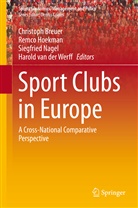 Christoph Breuer, Remc Hoekman, Remco Hoekman, Siegfried Nagel, Siegfried Nagel et al, Harold van der Werff... - Sport Clubs in Europe