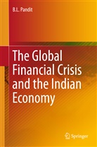 B L Pandit, B. L. Pandit - The Global Financial Crisis and the Indian Economy