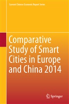 China Academy of Information and Commun, China Academy of Information and Communi, China Academy of Information and Communications Te, EU-China, EU-China Policy Dialogues Support Facili - Comparative Study of Smart Cities in Europe and China 2014