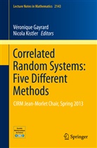 Véroniqu Gayrard, Véronique Gayrard, KISTLER, Kistler, Nicola Kistler - Correlated Random Systems: Five Different Methods