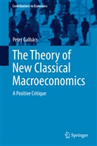 Peter Galbács - The Theory of New Classical Macroeconomics