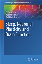 Edward G. Abel, Ted Abel, Ruth M. Benca, Rut M Benca, Ruth M Benca, Peter Meerlo - Sleep, Neuronal Plasticity and Brain Function