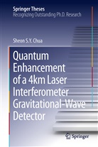 Sheon Chua, Sheon S Y Chua, Sheon S. Y. Chua - Quantum Enhancement of a 4 km Laser Interferometer Gravitational-Wave Detector
