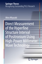 Akira Miyazaki - Direct Measurement of the Hyperfine Structure Interval of Positronium Using High-Power Millimeter Wave Technology