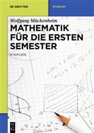 Wolfgang Mückenheim - Mathematik für die ersten Semester