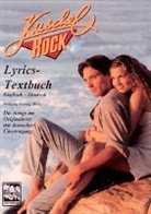 Angelika Eilrich, Lutz Gottschalk, Wolfgang Herwig - Kuschelrock, Lyrics - Textbuch - Nr.8: Kuschelrock Lyrics. Die Texte zu den Songs der Kuschelrock-CDs in Englisch und Deutsch / Kuschelrock Lyrics. Die Texte zu den Songs der Kuschelrock-CDs in Englisch und Deutsch