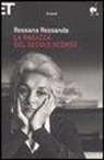 Rossana Rossanda - La ragazza del secolo scorso
