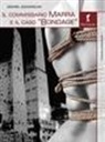 Mariel Sandrolini - Il commissario Marra e il caso «bondage»