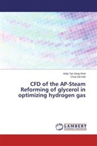 Chua Sai Hoe, And Tan Song Wee, Andy Tan Song Wee - CFD of the AP-Steam Reforming of glycerol in optimizing hydrogen gas