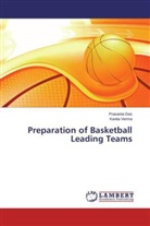 Prasant Das, Prasanta Das, Kavita Verma - Preparation of Basketball Leading Teams